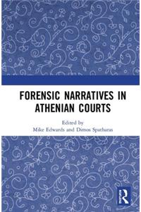 Forensic Narratives in Athenian Courts