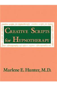 Creative Scripts for Hypnotherapy