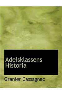 Adelsklassens Historia