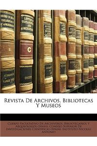 Revista De Archivos, Bibliotecas Y Museos