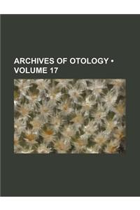 Archives of Otology (Volume 17)