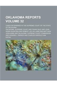 Oklahoma Reports Volume 32; Cases Determined in the Supreme Court of the State of Oklahoma