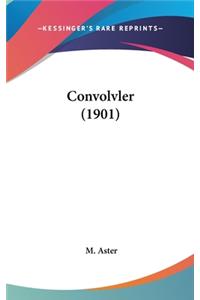 Convolvler (1901)