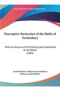 Descriptive Particulars of the Battle of Tewkesbury