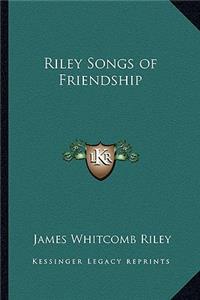 Riley Songs of Friendship