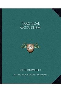 Practical Occultism