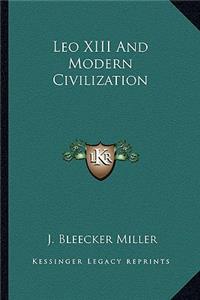 Leo XIII and Modern Civilization