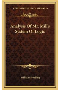 Analysis of Mr. Mill's System of Logic