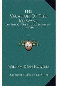 The Vacation of the Kelwyns