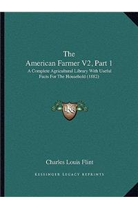 American Farmer V2, Part 1