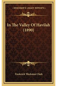 In the Valley of Havilah (1890)