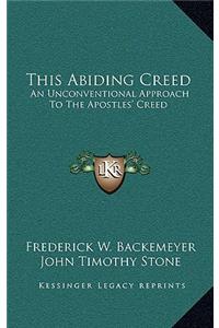 This Abiding Creed