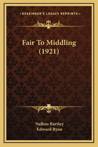 Fair to Middling (1921)