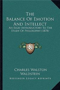 Balance of Emotion and Intellect