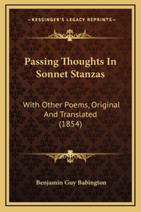 Passing Thoughts in Sonnet Stanzas