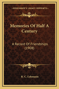 Memories of Half a Century