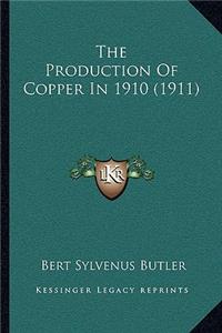 The Production Of Copper In 1910 (1911)