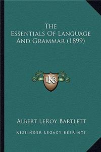 The Essentials Of Language And Grammar (1899)