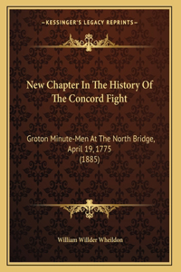 New Chapter In The History Of The Concord Fight