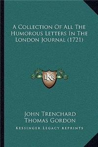 A Collection Of All The Humorous Letters In The London Journal (1721)