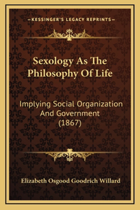 Sexology As The Philosophy Of Life