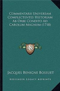 Commentarii Universam Complectentes Historiam Ab Orbe Condito Ad Carolum Magnum (1718)