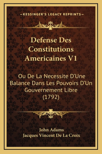 Defense Des Constitutions Americaines V1