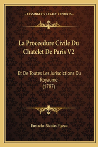 La Proceedure Civile Du Chatelet De Paris V2