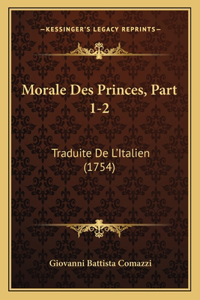 Morale Des Princes, Part 1-2