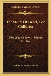 The Story Of Israel, For Children