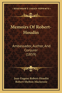 Memoirs Of Robert-Houdin