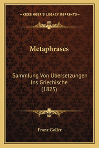 Metaphrases