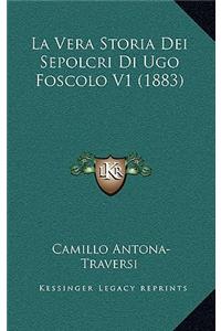 La Vera Storia Dei Sepolcri Di Ugo Foscolo V1 (1883)