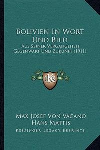 Bolivien in Wort Und Bild