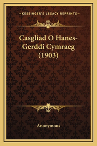Casgliad O Hanes-Gerddi Cymraeg (1903)