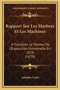 Rapport Sur Les Marbres Et Les Machines