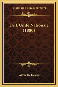 De L'Unite Nationale (1880)