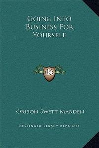 Going Into Business For Yourself