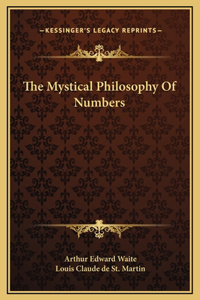The Mystical Philosophy Of Numbers