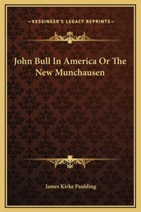John Bull In America Or The New Munchausen