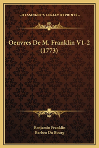 Oeuvres De M. Franklin V1-2 (1773)