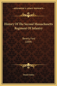 History Of The Second Massachusetts Regiment Of Infantry