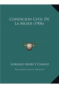 Condicion Civil De La Mujer (1906)