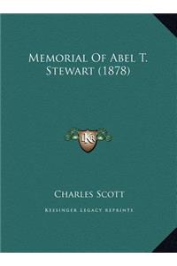 Memorial Of Abel T. Stewart (1878)