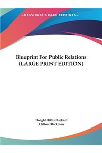 Blueprint for Public Relations