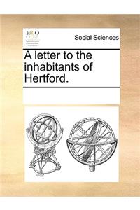 A Letter to the Inhabitants of Hertford.