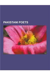 Pakistani Poets: Muhammad Iqbal, Ibn-E-Safi, Gul Khan Nasir, Shah Abdul Latif Bhittai, Zaib-Un-Nissa Hamidullah, Ahfaz-Ur-Rahman, Parve