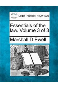 Essentials of the Law. Volume 3 of 3