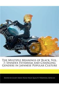 The Multiple Meanings of Black, Vol. 7