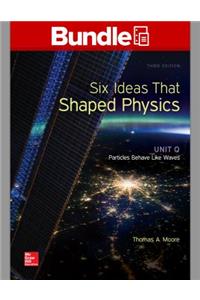 Package: Six Ideas That Shaped Physics: Unit Q & Unit T